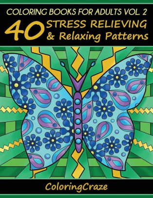 Coloring Books For Adults Volume 2 40 Stress Relieving