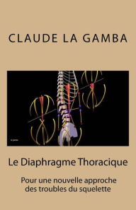 Title: Le Diaphragme Thoracique, Author: Claude La Gamba