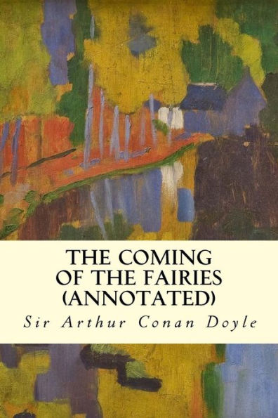 The Coming of the Fairies (annotated)