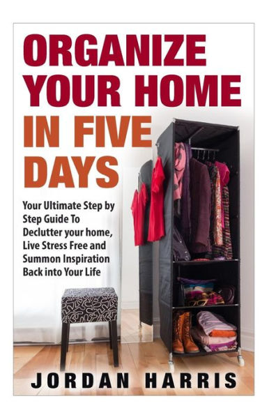 Organize Your Home in Five Days