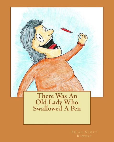 There Was An Old Lady Who Swallowed A Pen