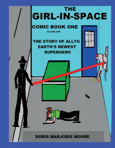 The Girl In Space Comic Book One: The Story of AllyG - Earth's Newest Superhero