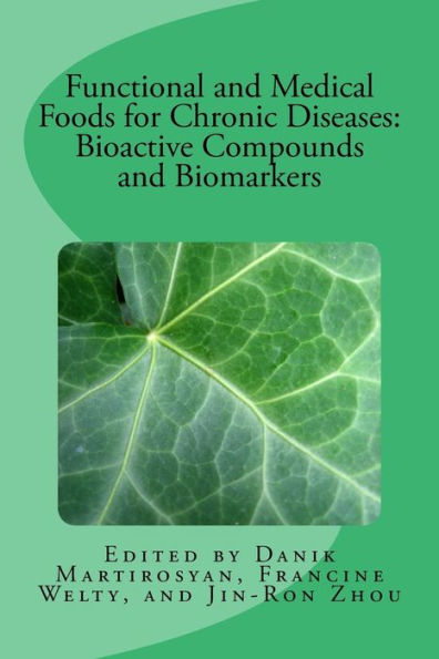 Functional and Medical Foods for Chronic Diseases: Volume 18