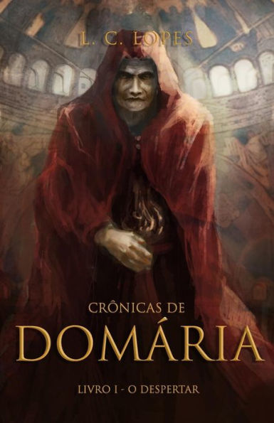 Crônicas de Domária: Livro 1 - O Despertar