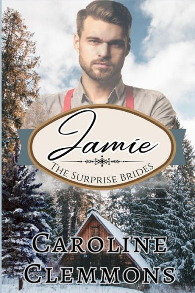 The Surprise Brides: Jamie