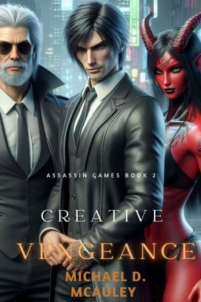 Creative Vengeance (Assassin Games Book 2)