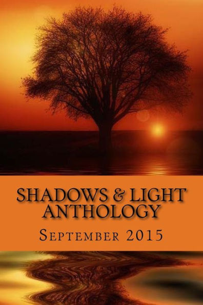 Shadows & Light Anthology: September 2015