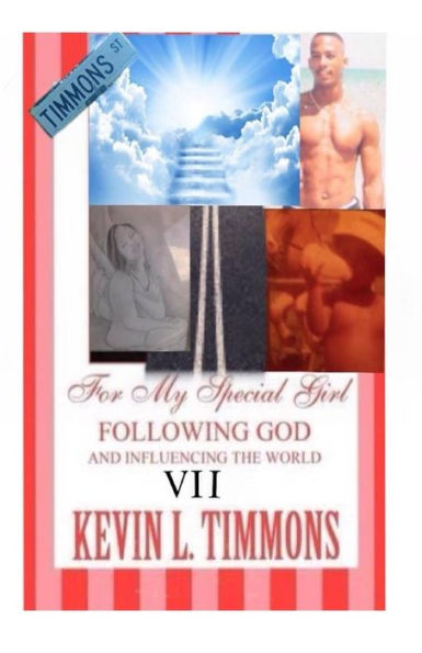 VII For my special girl following God and influencing the world VII- MY STORY AND MY JOURNEY