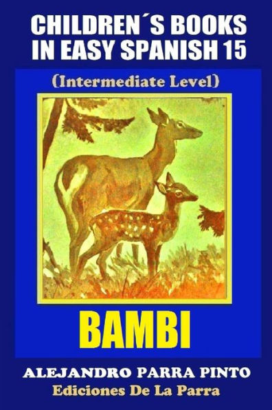 Children's Books In Easy Spanish 15: Bambi (Intermediate Level)