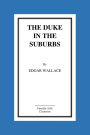 The Duke In The Suburbs