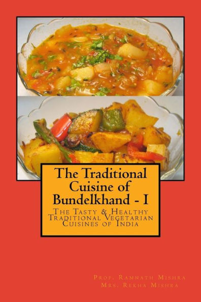 The Traditional Cuisine of Bundelkhand - I