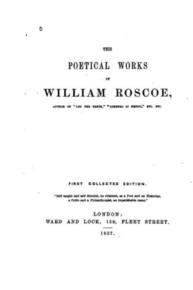 The Poetical Works of William Roscoe