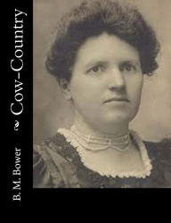 Title: Cow-Country, Author: B M Bower