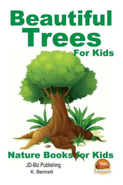 Beautiful Trees For Kids!