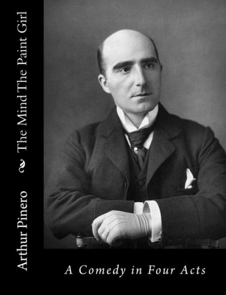 The Mind Paint Girl: A Comedy Four Acts