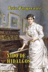 Title: Nido de hidalgos, Author: Ivan Turgueniev