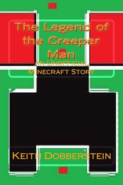 The Legend of the Creeper Man