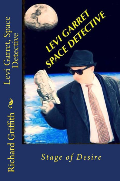 Levi Garret, Space Detective: Stage of Desire