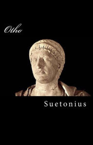 Title: Otho, Author: Suetonius