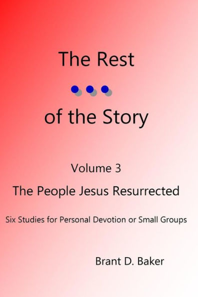 The Rest of the Story: The People Jesus Raised from the Dead