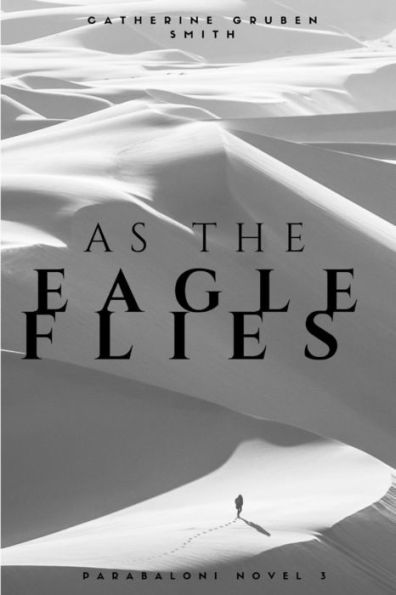 As The Eagle Flies