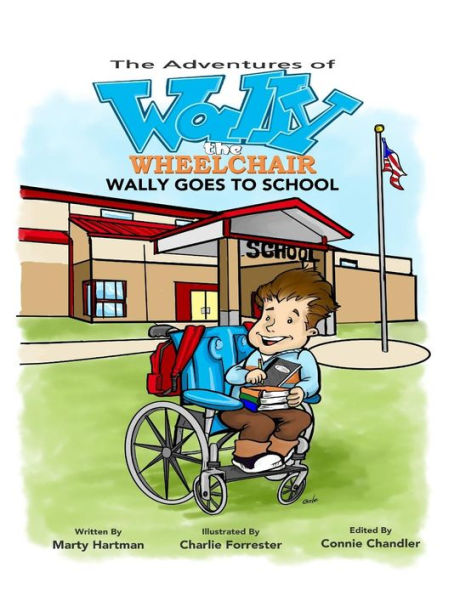 The Adventures of Wally the Wheelchair: Wally Goes To School