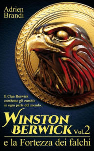 Title: Winston Berwick e la Fortezza dei falchi, Author: Adrien Brandi
