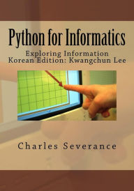 Title: Python for Informatics: Exploring Information, Author: Dr Charles Russell Severance