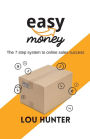 Easy Money: The 7 Step System To Online Sales Success