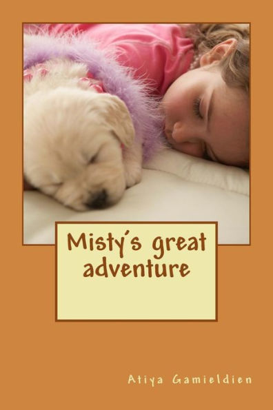 Misty's great adventure: Oogles and spoogles of fun