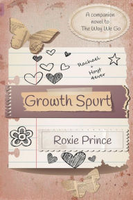 Title: Growth Spurt, Author: Roxie Prince
