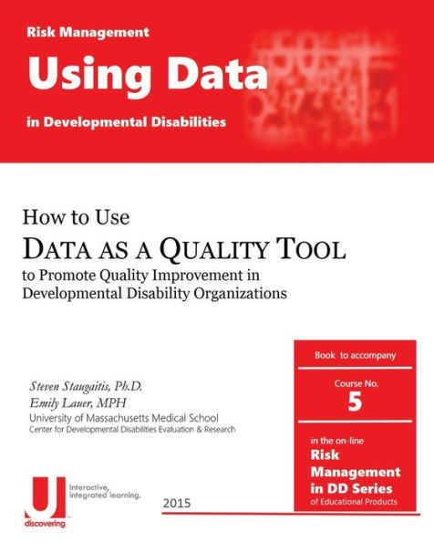 Using Data as a Quality Tool in Developmental Disabilities