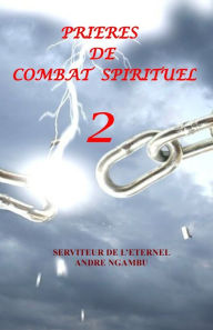 Title: Prieres de Combat Spirituel 2, Author: Andre Ngambu