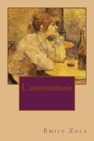 Title: L'assommoir, Author: Emile Zola