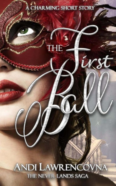 The First Ball: A Charming Short Story