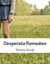 Title: Desperate Remedies, Author: Thomas Hardy