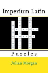 Title: Imperium Latin Puzzles, Author: Julian Morgan