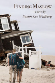 Title: Finding Maslow: A Novel, Author: Susan Lee Walberg