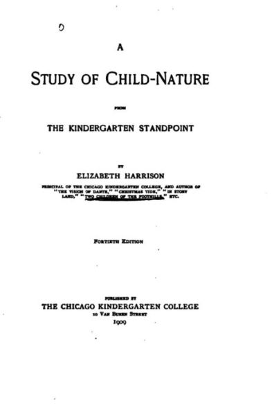 A Study of Child-nature from the Kindergarten Standpoint