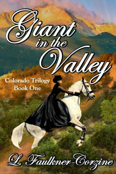 Giant in the Valley: Colorado Trilogy - Book One