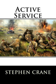 Title: Active Service, Author: Stephen Crane