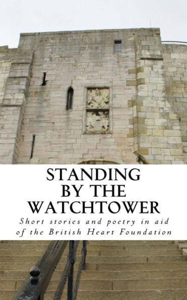 Standing by the Watchtower: Volume 2