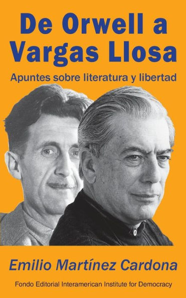 De Orwell a Vargas Llosa: Apuntes sobre literatura y libertad