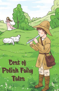 Title: Best of Polish Fairy Tales, Author: Sergiej Nowikow