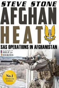 Title: Afghan Heat: SAS Operations in Afghanistan, Author: Steve Stone