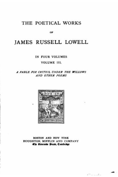 The Poetical Works of James Russell Lowel - Volume III