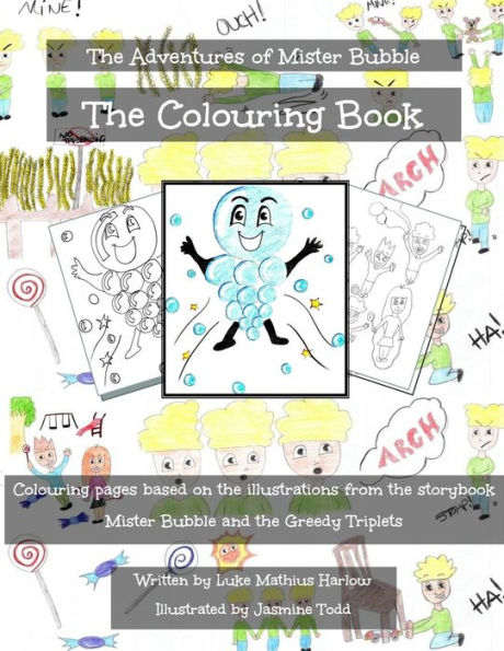 The Adventures of Mister Bubble: Mister Bubble and the Greedy Triplets - The Colouring Book