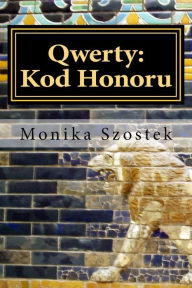 Title: Qwerty: Kod Honoru, Author: Monika Szostek