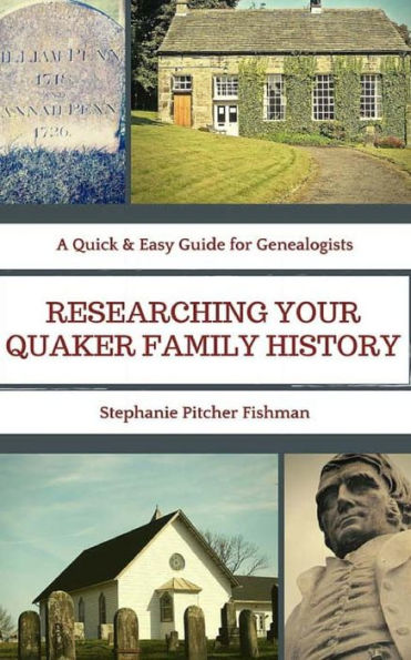 Researching Your Quaker Family History: Pocket Guide Edition