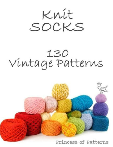 Knit Socks: 130 Vintage Patterns